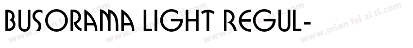 Busorama Light Regul字体转换